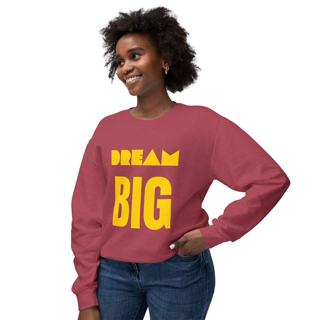 Dream Big Sweatshirt — Yellow Inspirational Crewneck