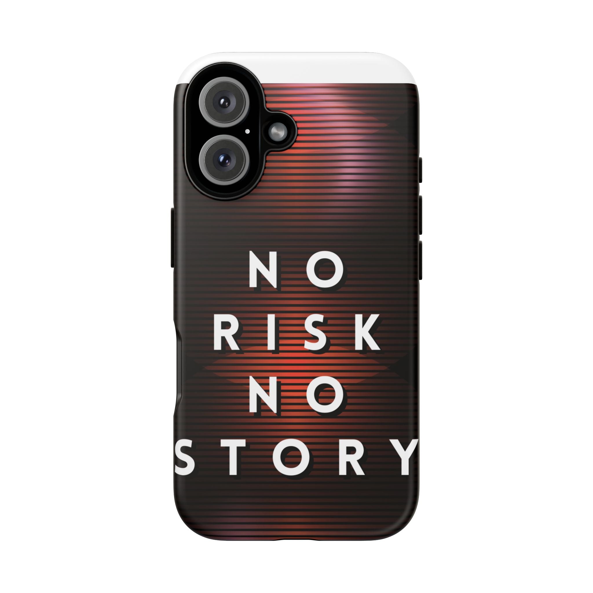Phone Case — "No Risk No Story" Motivational Protective Case