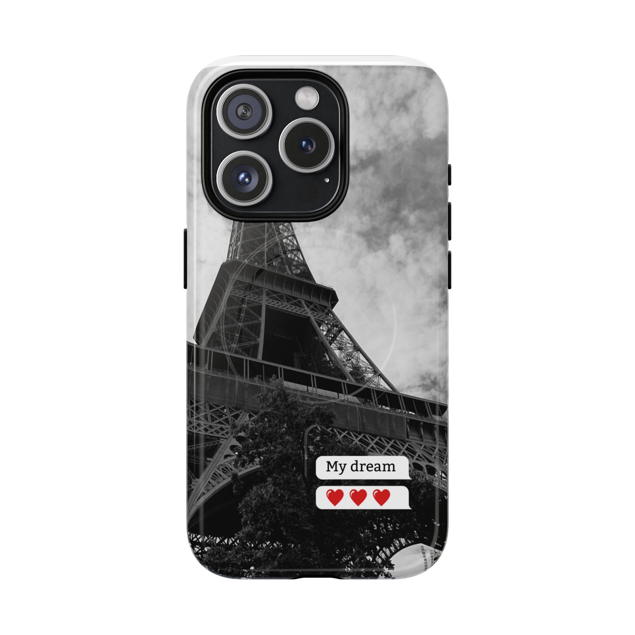 Eiffel Tower 'My Dream' Tough Magnetic Phone Case — Black & White Travel Protective Cover