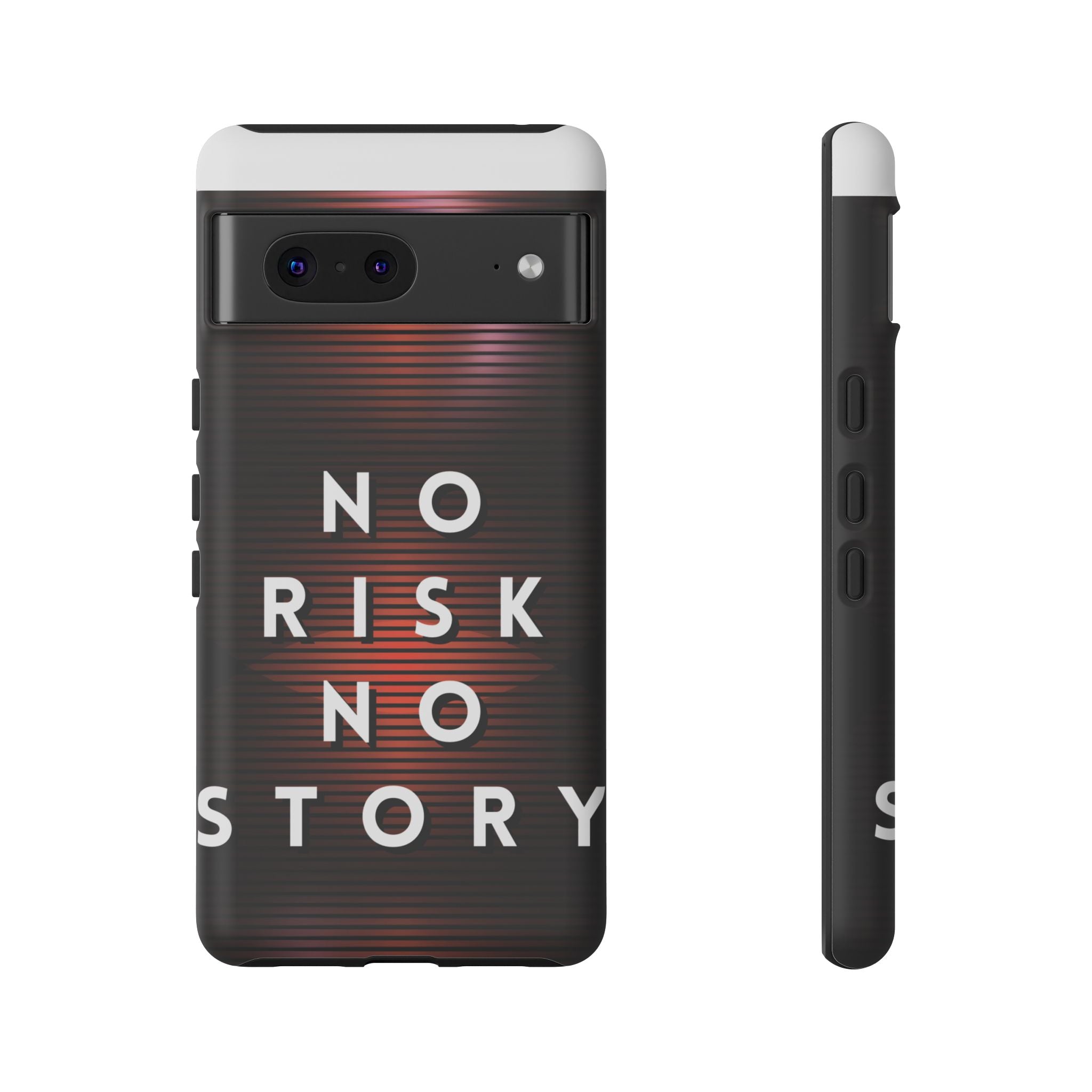 Phone Case — "No Risk No Story" Motivational Protective Case