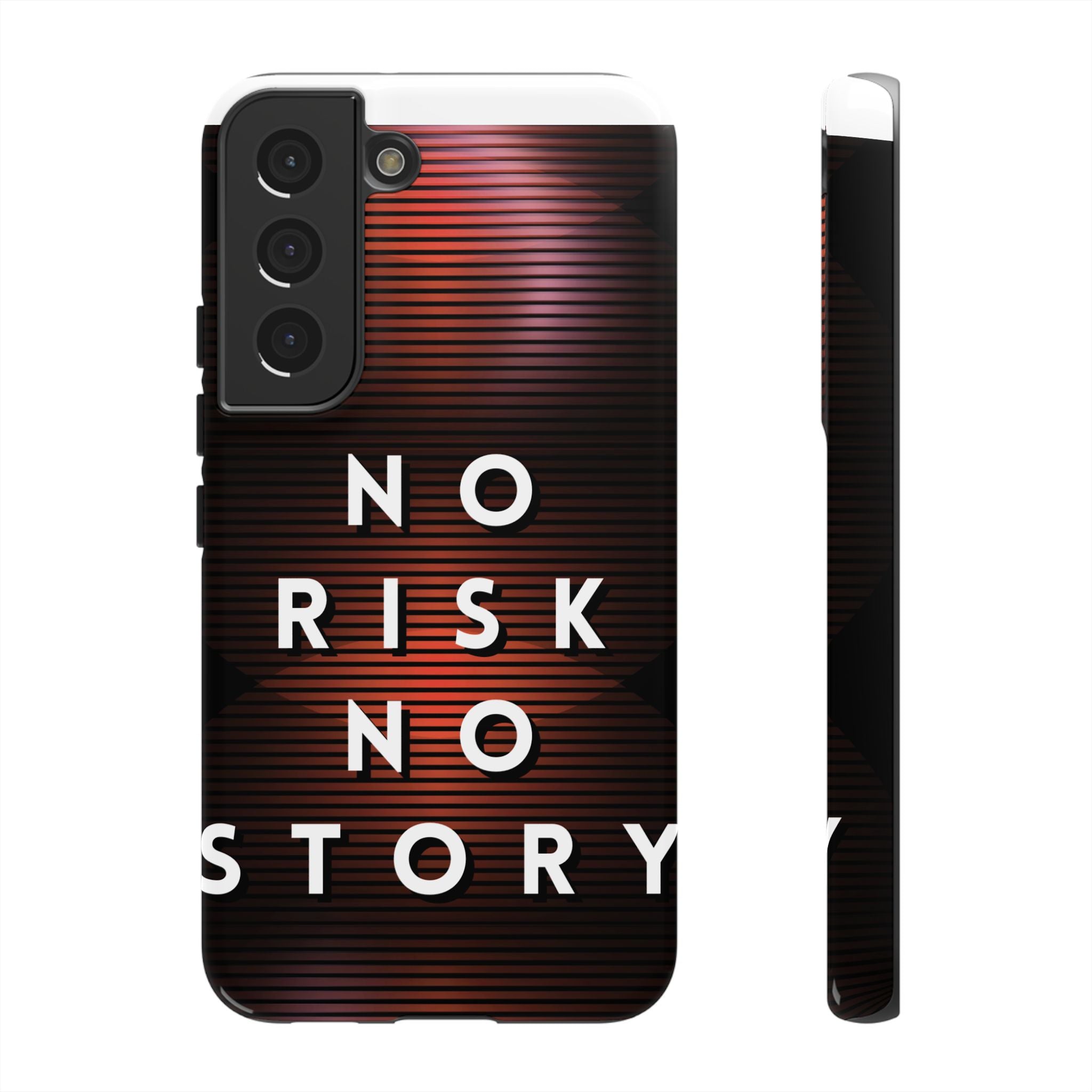 Phone Case — "No Risk No Story" Motivational Protective Case