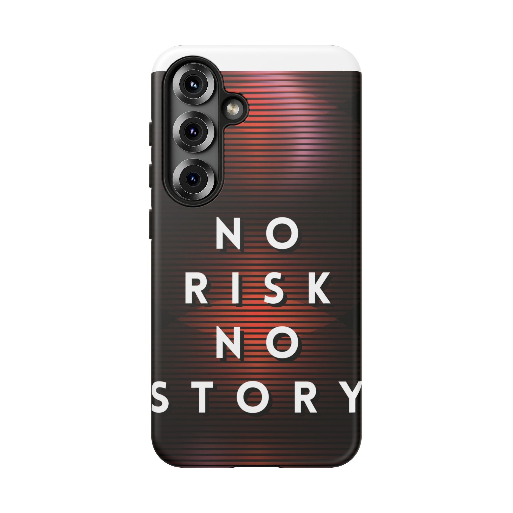 Phone Case — "No Risk No Story" Motivational Protective Case